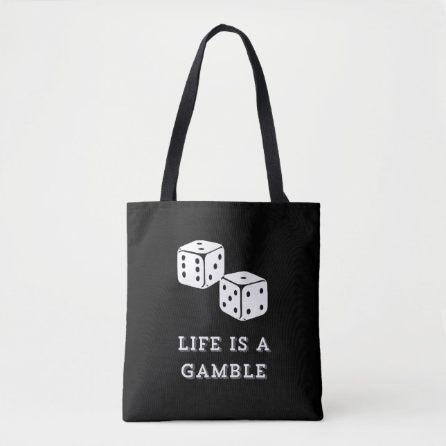Life is a Gamble Tasche (Vorderseite)
