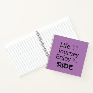 "Life is a Journey Enjoy the Ride" Phrase Notizbuch