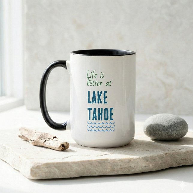 Life is better at Lake Tasse (life is better at lake tahoe mugs)