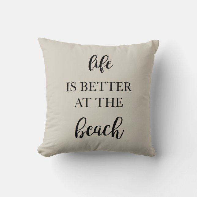 Life is Better at the Beach Coussin (Recto)