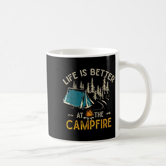 Life Is Better At The Campfire Funny Camper Camp C Kaffeetasse (Rechts)