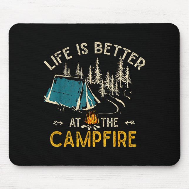 Life Is Better At The Campfire Funny Camper Camp C Mousepad (Vorne)