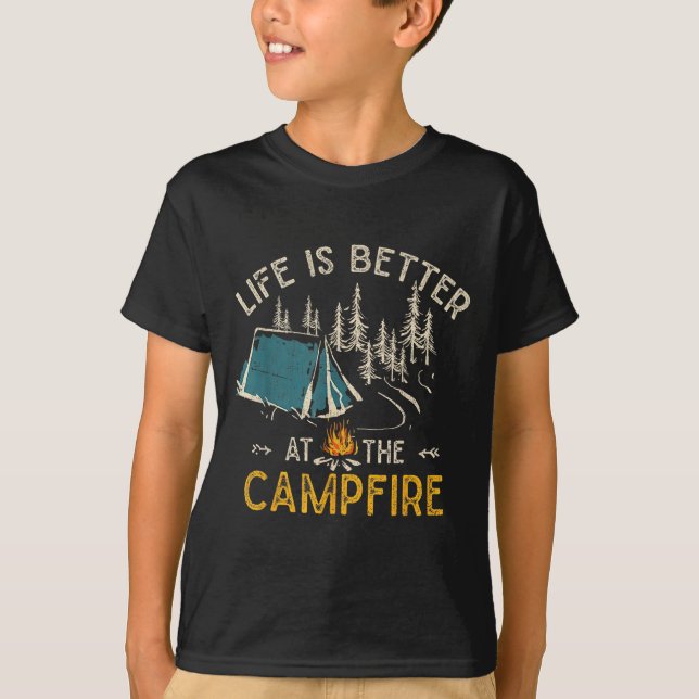 Life Is Better At The Campfire Funny Camper Camp C T-Shirt (Vorderseite)