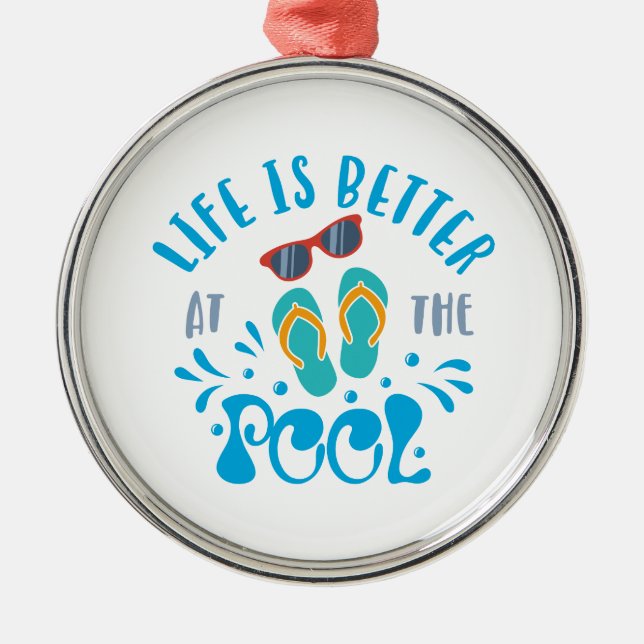 Life Is Better At The Pool Nice Summer Design Ornament Aus Metall (Vorne)