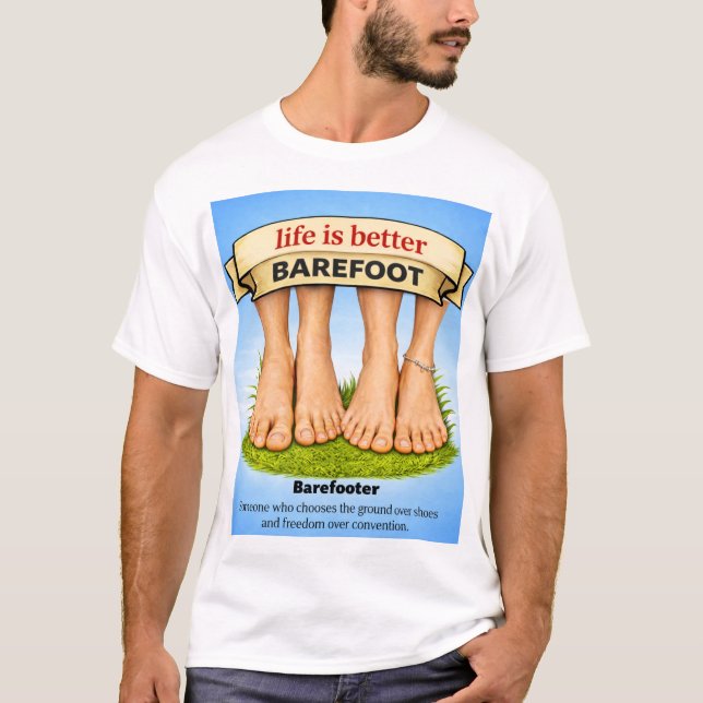 Life is better barefoot T-Shirt (Vorderseite)