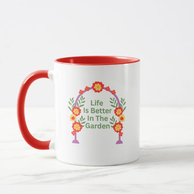 Life Is Better In The Garden Coffee Mug Tasse (Links)