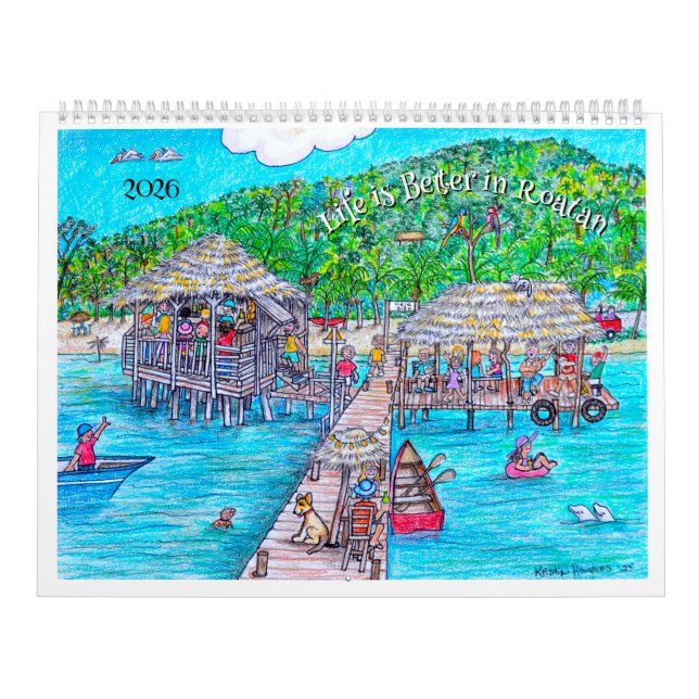 Life is better on Roatan Calendar Kalender (Titelbild)