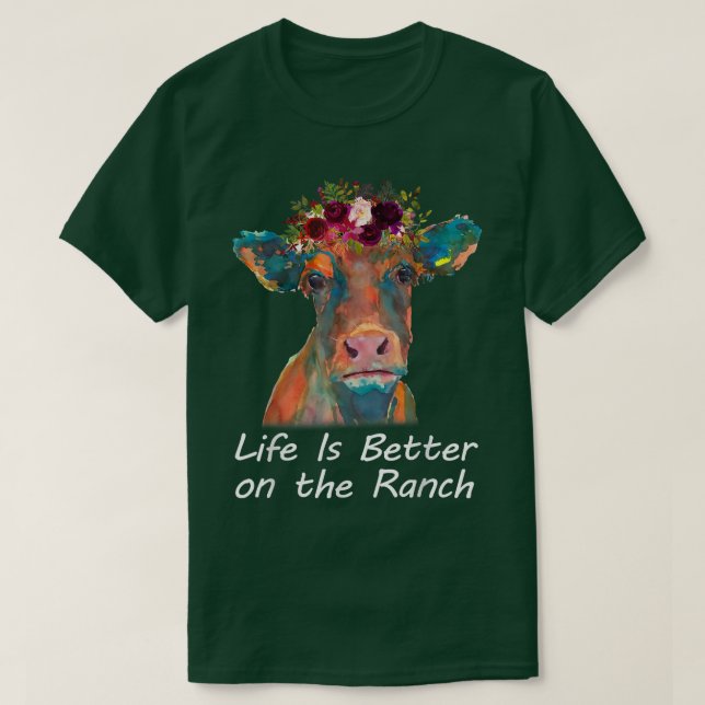 Life Is Better On The Ranch Heifer Cow Lover Farme T-Shirt (Design vorne)