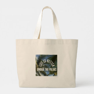 "Life is Better Under the Palms" Jumbo Tote Stoffbeutel