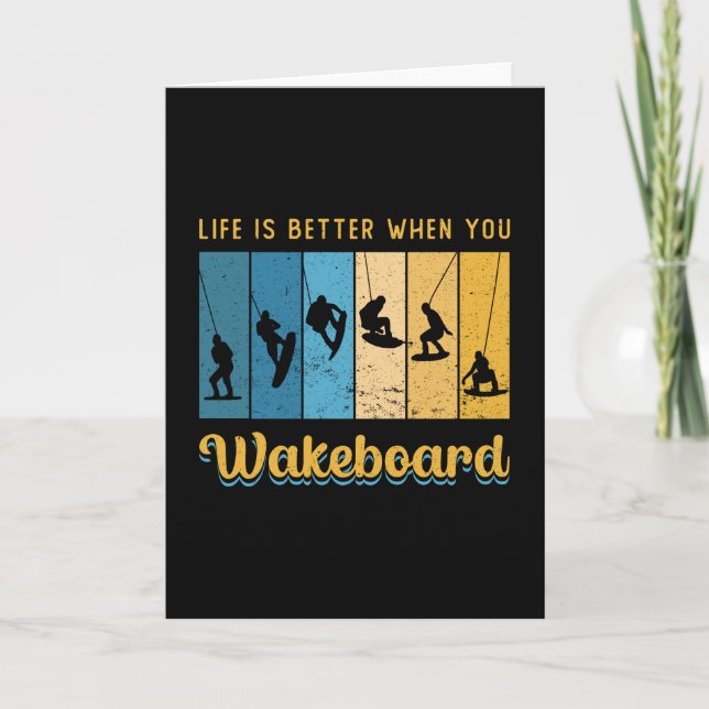 Life Is Better When You Wakeboard Wakeboarding Karte (Vorderseite)