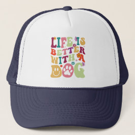 Life is better with a dog - colorful groovy design truckerkappe