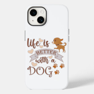 Life is Better With a Dog quote funny chihuahua Case-Mate iPhone 14 Hülle