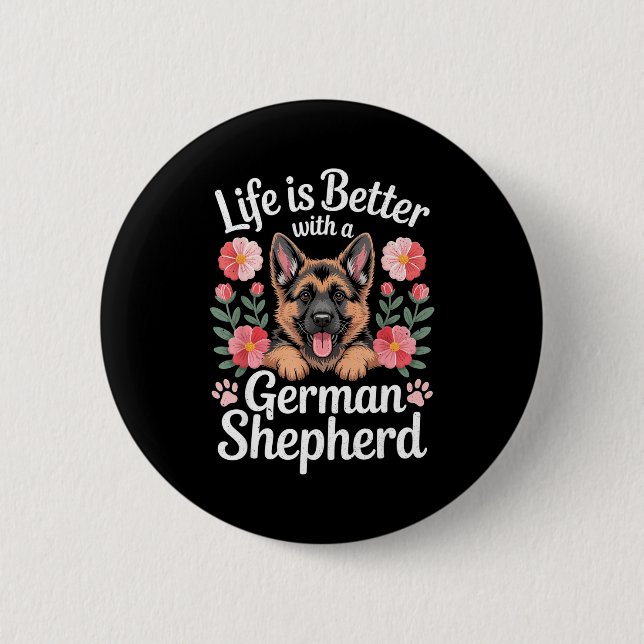 Life Is Better With A German Shepherd Dog Lover  Button (Vorderseite)