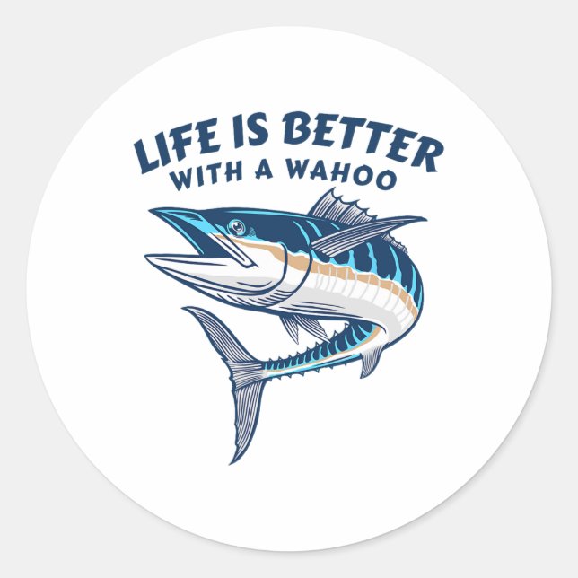 Life Is Better With A Wahoo Funny Salt Water Fishi Runder Aufkleber (Vorderseite)