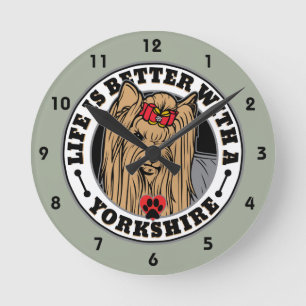 Life Is Better With A Yorkshire Dog Breed Runde Wanduhr