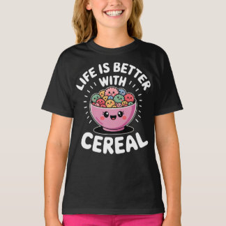 Life Is Better With Cereal Cute T-Shirt