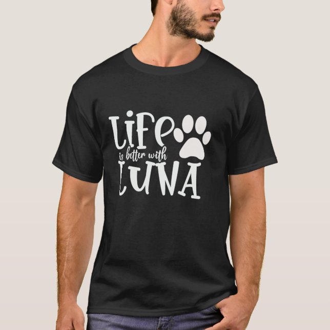 Life Is Better With Luna Pet Dog Owner Christmas G T-Shirt (Vorderseite)