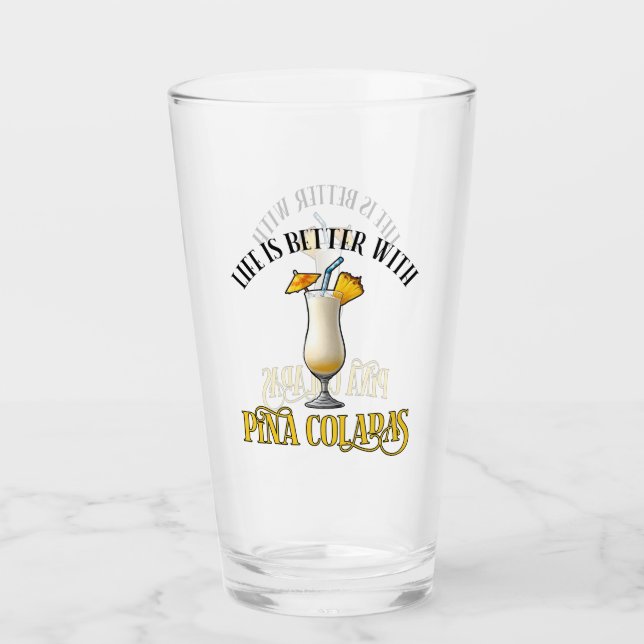 Life Is Better With Pina Coladas Glas (Vorderseite)
