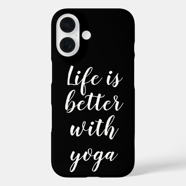 Life is better with yoga black iPhone 16 hülle (Rückseite)