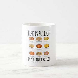 Life is full of wichtig Choices Pizza Kaffeetasse