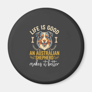 Life Is Good Australian Shepherd Hundeknochen Magnet
