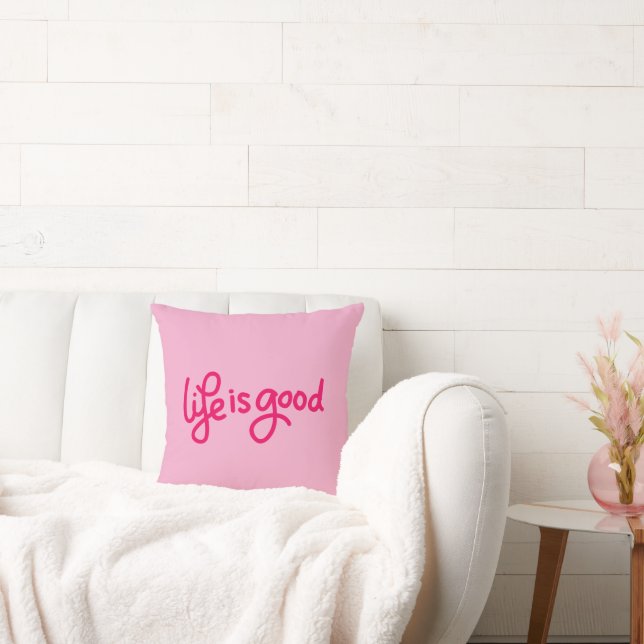 Life Is Good Quote Pillow  Light Pink Aesthetic C Kissen (Liege)