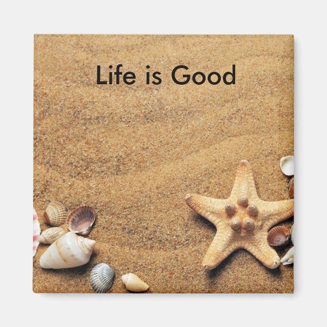 Life is Good Sea Shell Magnet (Vorne)
