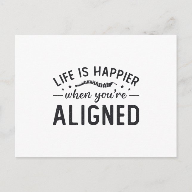 Life Is Happier When You're Aligned Chiropractic Postkarte (Vorderseite)