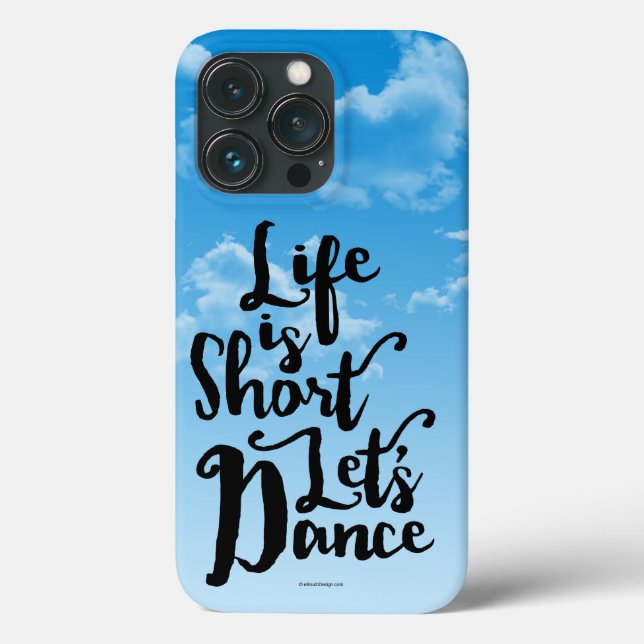 Life is Kurz Lass's Dance Case-Mate iPhone Fall Hülle (Rückseite)