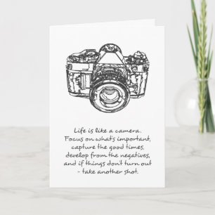 Life is like a camera quote, black and white karte