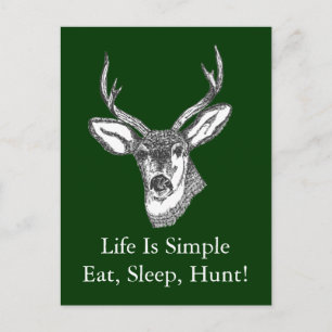 Life Is Simple Eat, Sleep, Hunt! Postkarte