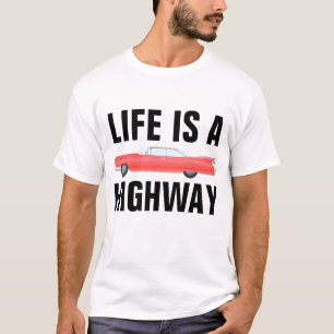 LIFE IST EIN HIGHWAY-T - Shirt, Vintager Klassiker T-Shirt