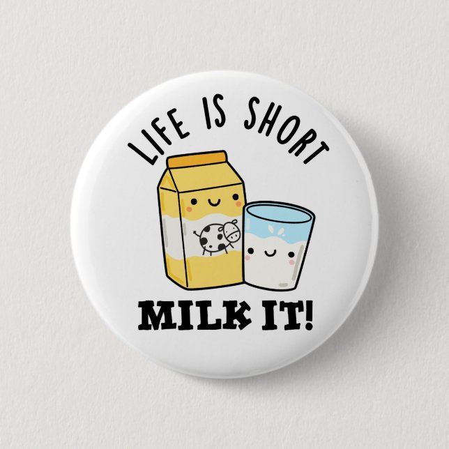 LIfe ist Kurze Milch. Es ist ein sonniges Getränk  Button (Vorderseite)
