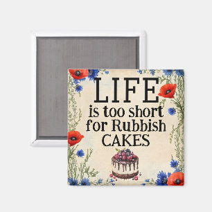 LIFE Ist Zu Kurz Magnet