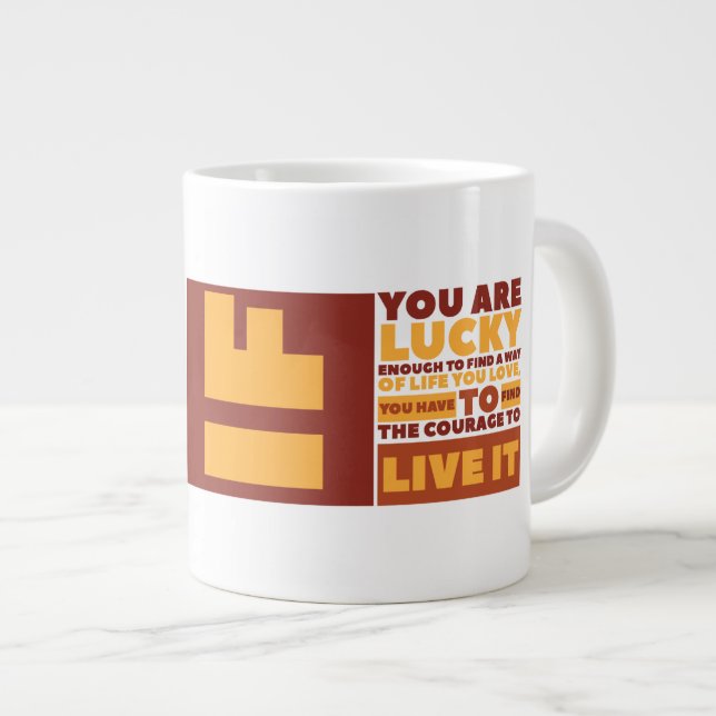 Life Jumbo-Tasse (Vorderseite Rechts)