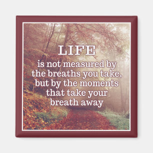 Life Quote-Magnet Magnet