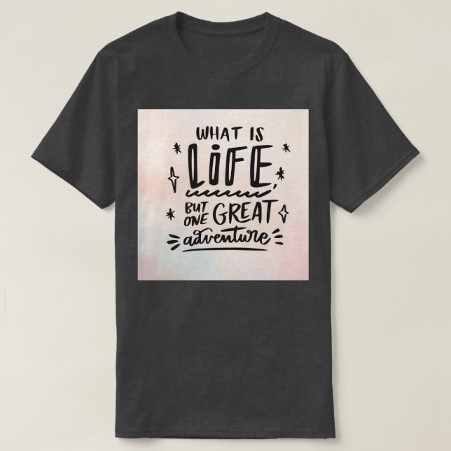 Life quotes 3 T-Shirt (Design vorne)