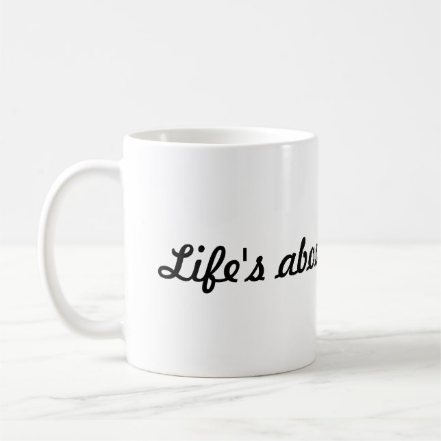 "Life’s About Film Stars" Script Police White Mug (Gauche)