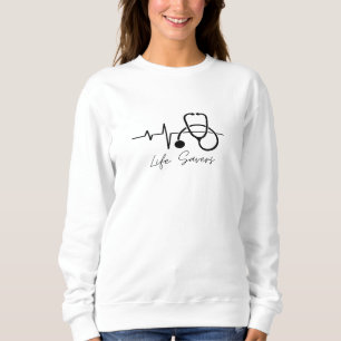 Life Savers Medical Heartbeat Stethoscope T-Shirt Sweatshirt