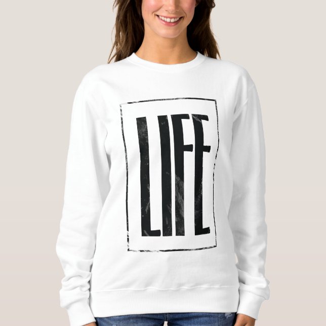 Life Street Wear Sweatshirt (Vorderseite)
