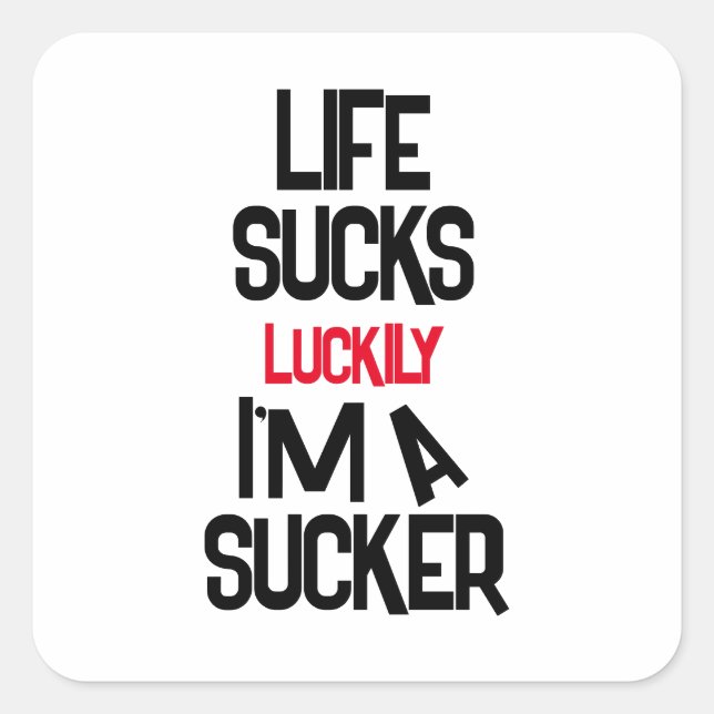 Life Sucks Funny Motivational Sticker – Dark Humor (Vorderseite)