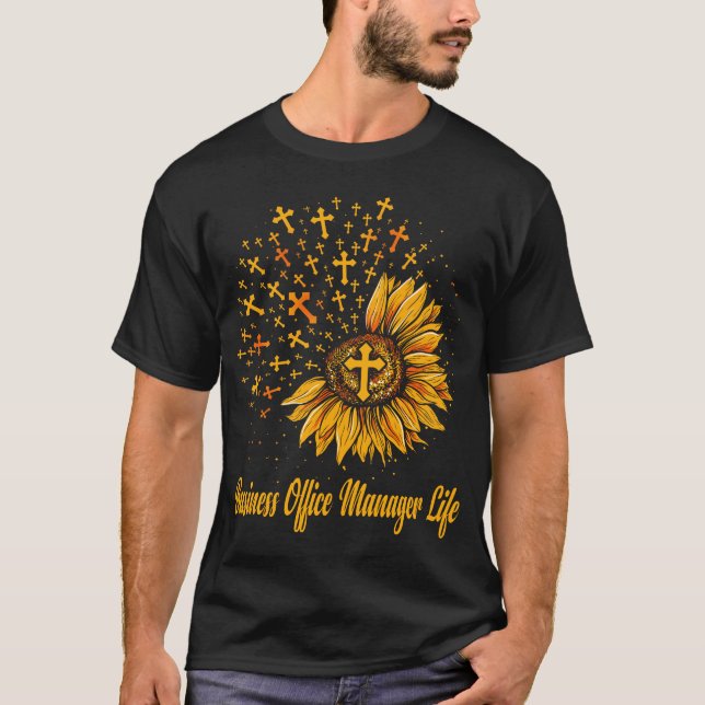 Life Sunflower, Manager für Geschäftsbüros T-Shirt (Vorderseite)