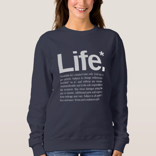 Life* Sweatshirt (Vorderseite)