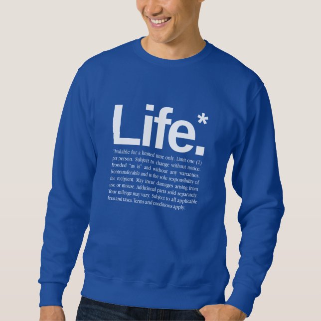 Life* Sweatshirt (Vorderseite)