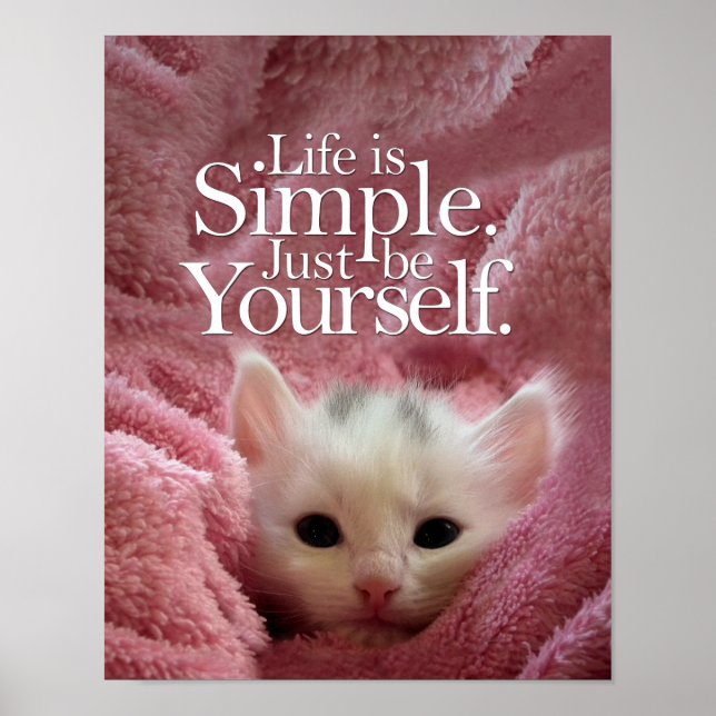 LifeIs Simple BeYourself Kitten Motivational Quote Poster (Vorne)