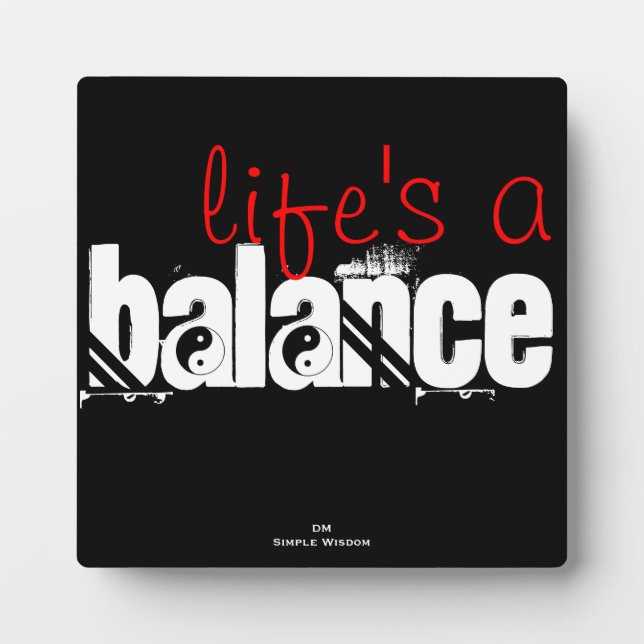 life's a balance- yin yang plaque fotoplatte (Vorderseite)