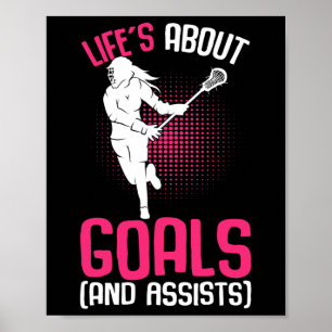Life's About Goals Lacrosse Player Youth Girls Kin Poster