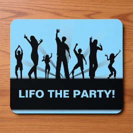 Lifo the Party Funny Accountant Joke Mousepad