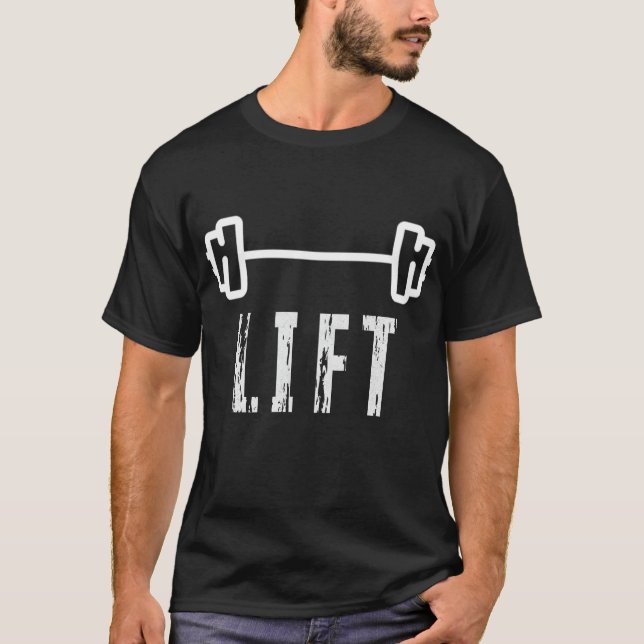 LIFT GYM MOTIVATION AND FITNESS T-Shirt (Vorderseite)