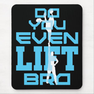 Lift ihr sogar Bro Funny Cheleading Men? Mousepad